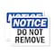 Signmission Do Not Remove, 14 in W x Rectangle, Vinyl Decal OS-2PACK-NS-D-1014-L-11351 - alternate 1